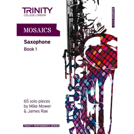 Mosaics Saxophone Book 1: Saxophone Teaching Material