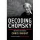 Decoding Chomsky: Science and Revolutionary Politics