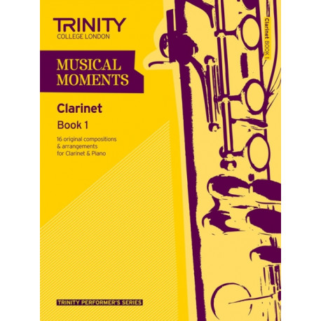 Musical Moments Clarinet Book 1: Clarinet Teaching Material