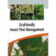 Ecofriendly Insect Pest Management