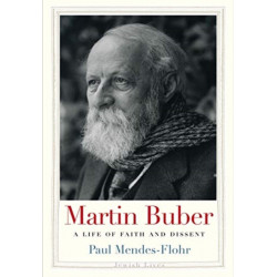 Martin Buber: A Life of Faith and Dissent