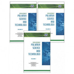Encyclopedia of Polymer Science & Technology: 3-Volume Set