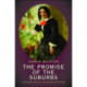 The Promise of the Suburbs: A Victorian History in Literature and Culture