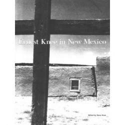 Ernest Knee in New Mexico: Photographs, 1930s-1940s