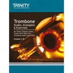 Trombone Scales Grades 1-8 from 2015: From 2015