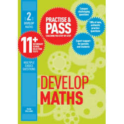 Practise & Pass 11+ Level Two: Develop Maths: For Gl Assessment