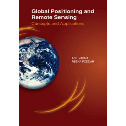 Global Positioning & Remote Sensing: Concepts & Applications