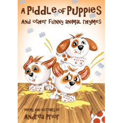 A Piddle of Puppies: And Other Funny Animal Rhymes
