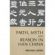 Faith, Myth, and Reason in Han China