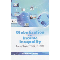 Globalization & Income Inequality: Cross Country Experiences