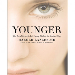 Younger: The Breakthrough Anti-Aging Method for Radiant Skin