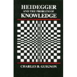 Heidegger and the Problem of Knowledge