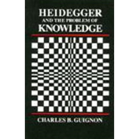 Heidegger and the Problem of Knowledge