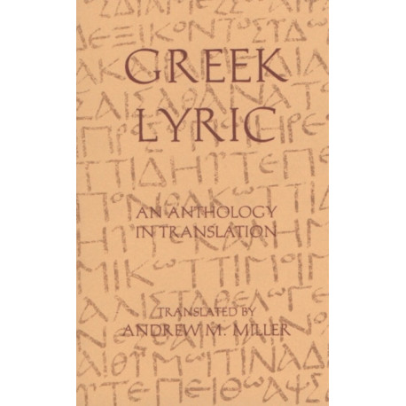 Greek Lyric: An Anthology in Translation