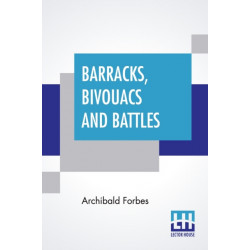 Barracks, Bivouacs And Battles