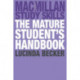 The Mature Student's Handbook