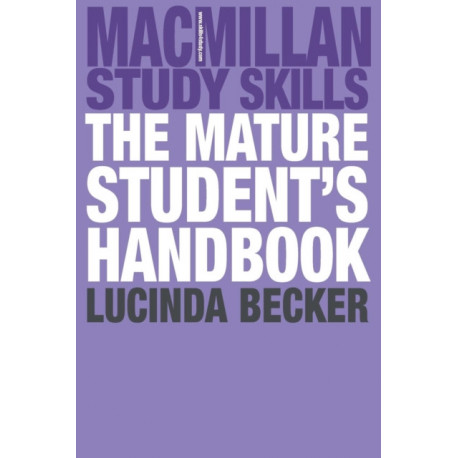 The Mature Student's Handbook