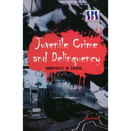 Juvenile Crime & Delinquency: Shootouts in School
