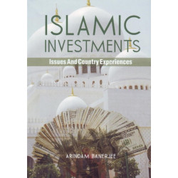 Islamic Investments: Issues & Country Experiences