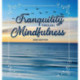 Tranquility Through Mindfulness: 2020 Edition