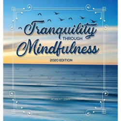 Tranquility Through Mindfulness: 2020 Edition
