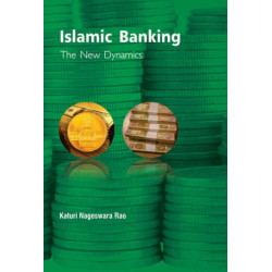 Islamic Banking: The New Dynamics