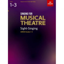 Singing for Musical Theatre Sight-Singing, ABRSM Grades 1-3, from 2019: Grades 1-3