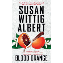 Blood Orange: A China Bayles Mystery