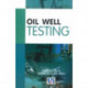 Oil Well Testing