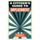 A Citizen's Guide to Impeachment
