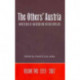 Others' Austria: Impressions of American & British Travelers -- Volume Two: 1919-2007