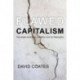 Flawed Capitalism: The Anglo-American Condition and its Resolution