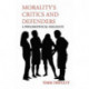 Morality's Critics and Defenders: A Philosophical Dialogue