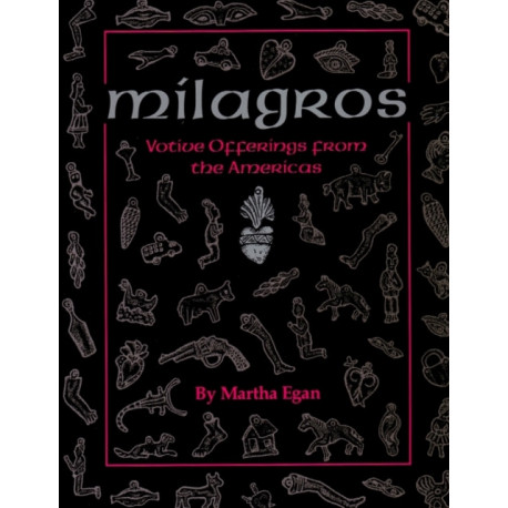 Milagros: Votive Offerings from the Americans