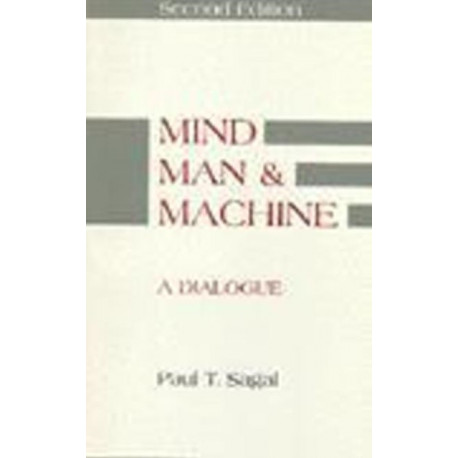 Mind, Man and Machine: A Dialogue