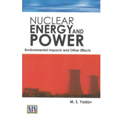 Nuclear Energy & Power: Environmental Impact & Other Effects