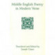 Middle English Poetry in Modern Verse