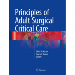 Principles of Adult Surgical Critical Care