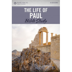 The Life of Paul: Rose Visual Bible Studies