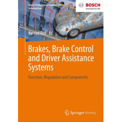 Brakes, Brake Control and Driver Assistance Systems: Function, Regulation and Components