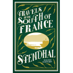 Travels in the South of France: Introduction by Victor Brombert