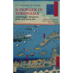 A Pioneer in Yokohama: A Dutchman's Adventures in the New Treaty Port