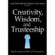 Creativity, Wisdom, and Trusteeship: Exploring the Role of Education