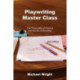 Playwriting Master Class: The Personality of Process and the Art of Rewriting