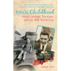 1960s Childhood: Moon Landings, The Kinks and the 1966 World Cup