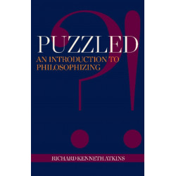 Puzzled?!: An Introduction to Philosophizing