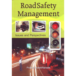 Road Safety Management: Issues & Perspectives
