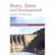 Rivers, Dams & Developments: Issues & Dilemmas