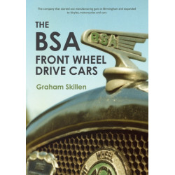 The BSA Front Wheel Drive Cars