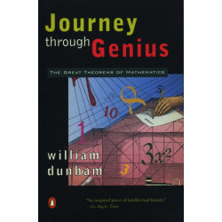 Journey through Genius: The Great Theorems of Mathematics